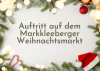 Auftritt auf dem Markkleeberger Weihnachtsmarkt