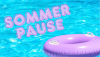 Wir sind in der Sommerpause